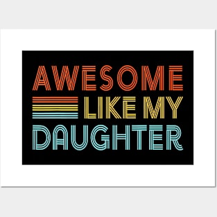 Awesome Like My Daughter Father's Day  Retro Dad Men Posters and Art